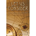 Let Us Consider: Seeking the Courage to Live True