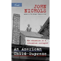 An American Child Supreme: The Education of a Liberation Ecologist