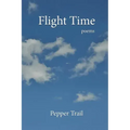 Flight Time: Poems
