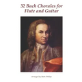32 Bach Chorales for Flute and Guitar