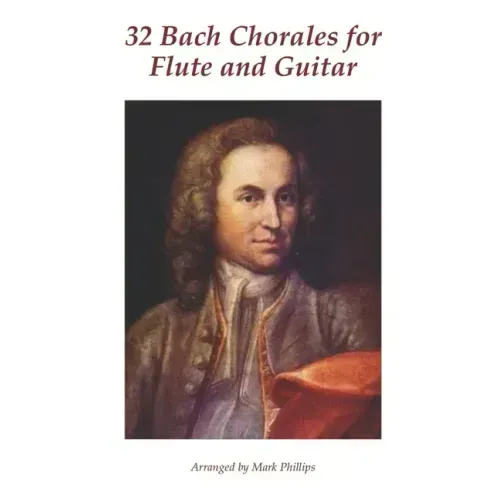 32 Bach Chorales for Flute and Guitar