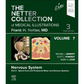 The Netter Collection of Medical Illustrations: Nervous System, Volume 7, Part II - Spinal Cord and Peripheral Motor and Sensory Systems