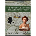 The Adventure of the Treacherous Trust: A New Sherlock Holmes Mystery