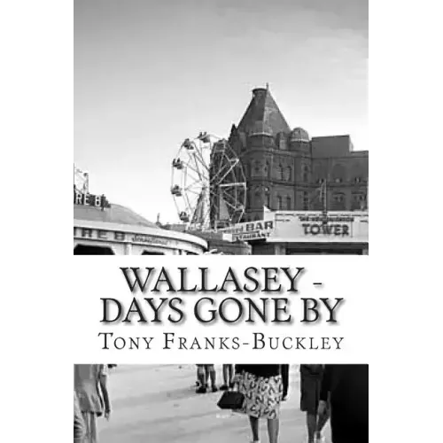 Wallasey - Days Gone By