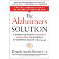 The Alzheimer's Solution: A Breakthrough Program to Prevent and Reverse the Symptoms of Cognitive Decline at Every Age