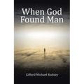 When God Found Man