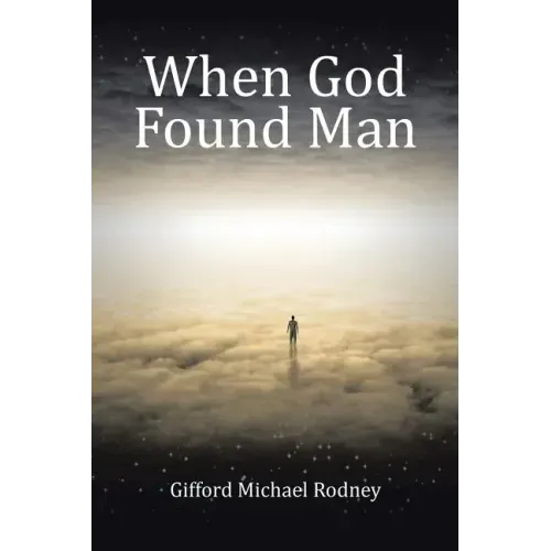 When God Found Man