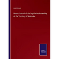 House Journal of the Legislative Assembly of the Territory of Nebraska