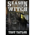 Season of the Witch: The Haunted History of the Bell Witch of Tennessee