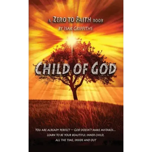 Child of God: You are already perfect - God doesn't make mistakes... Learn to be your beautiful inner child, all the time, inside and out