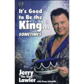 It's Good to Be the King...Sometimes
