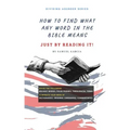 How To Find What Any Word In The Bible Means: Just By Reading It!