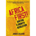 Africa First!: Igniting a Growth Revolution
