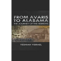 From Avaris to Alabama: The Travels of the Hebrews