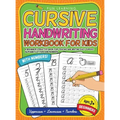 Cursive Handwriting Workbook For Kids Beginners: A Beginner's Practice Book For Tracing And Writing Easy Cursive Alphabet Letters And Numbers