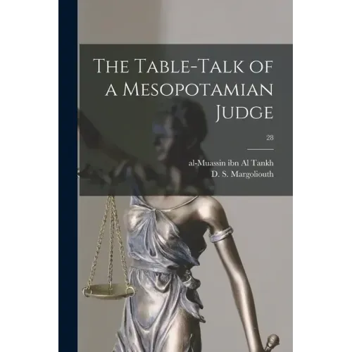 The Table-talk of a Mesopotamian Judge; 28