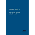 The Divine Warrior in Early Israel