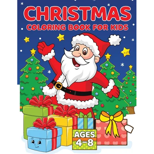 Christmas Coloring Book for Kids Ages 4-8