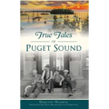 True Tales of Puget Sound