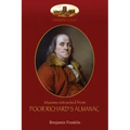 Maxims extracted from Poor Richard's Almanac: With introduction by Aziloth Books; and "The Way to Wealth"