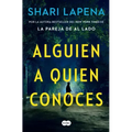 Alguien a Quien Conoces / Someone We Know