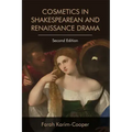 Cosmetics in Shakespearean and Renaissance Drama