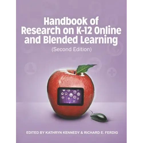 Handbook of Research on K-12 and Blended Learning (Second Edition)