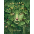 Faeries of the Faultlines: Expanded, Edited Edition