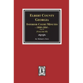 Elbert County, Georgia Inferior Court Minutes 1800-1804, Part #2. (Volume #3)