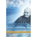 Luisa Piccarreta, Hijita de la Santisima Voluntad.: Oraciones de Fortalecimiento Espiritual.