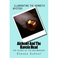 Alchemy And The Ravens Head: The Secret Of The Red Mercury