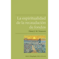 La espiritualidad de la recaudación de fondos