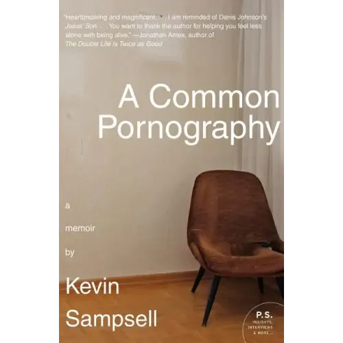 A Common Pornography: A Memoir
