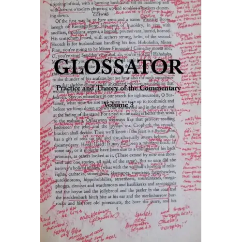 Glossator: Practice and Theory of the Commentary: Open-Topic