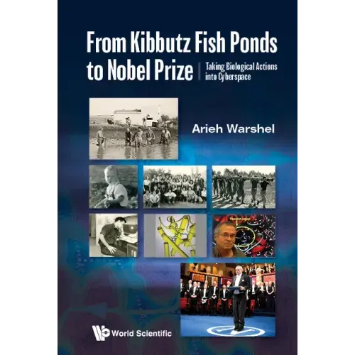 From Kibbutz Fishponds to the Nobel Prize: Taking Molecular Functions Into Cyberspace