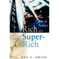 The Rise of Today's Rich and Super-Rich