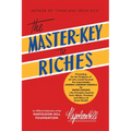 The Master-Key to Riches: An Official Publication of the Napoleon Hill Foundation(r)