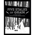 Five Stalks of Grain