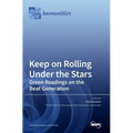 Keep on Rolling Under the Stars: Green Readings on the Beat Generation