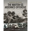 The Waffen SS Ardennes Offensive
