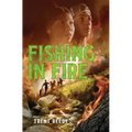 Fishing in Fire