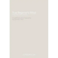 True Beginner's Mind