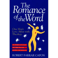 The Romance of the Word: One Man's Love Affair with Theology