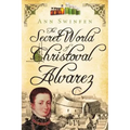 The Secret World of Christoval Alvarez