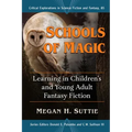 Schools of Magic: Learning in Children's and Young Adult Fantasy Fiction