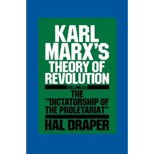 Karl Marx's Theory of Revolution III