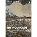 The Holocaust: Europe, the World, and the Jews, 1918-1945