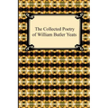The Collected Poetry of William Butler Yeats
