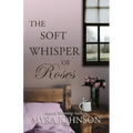 The Soft Whisper of Roses
