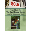 Feng Shui for the Real Estate Agent (and the Homeowner, Too!)